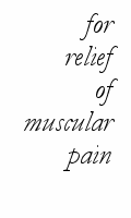 for relief of muscular pain